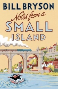 Билл Брайсон - Notes from A Small Island