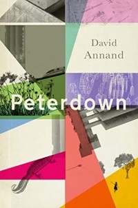 David Annand - Peterdown: An epic social satire, full of comedy, character and anarchic radicalism