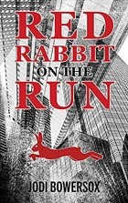 Jodi Bowersox - Red Rabbit on the Run