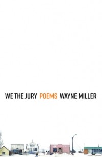 Уэйн Миллер - We the Jury