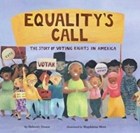Дебора Дизен - Equality's Call: The Story of Voting Rights in America