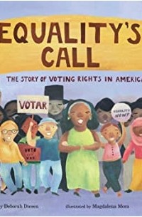 Дебора Дизен - Equality's Call: The Story of Voting Rights in America