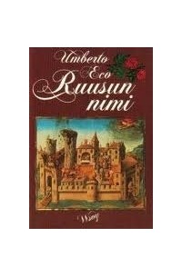 Умберто Эко - Ruusun nimi