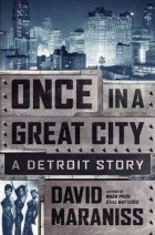  - Once In A Great City: A Detroit Story