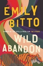 Эмили Битто - Wild Abandon