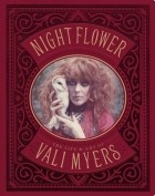  - Night Flower: The Life and Art of Vali Myers
