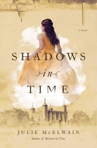 Джули МакЭлвен - Shadows in Time