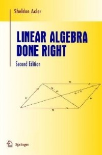 Sheldon Axler - Linear Algebra Done Right