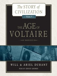 Уилл Дюрант - The Age of Voltaire