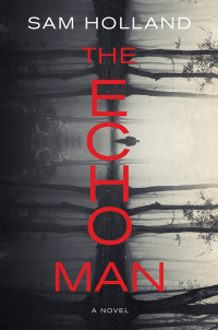 Sam Holland - The Echo Man