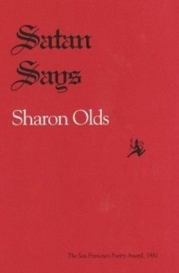 Шерон Олдс - Satan Says