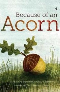 Because of an Acorn