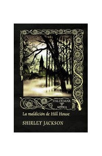 Ширли Джексон - La maldición de Hill House