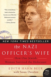  - The Nazi’s Officer’s Wife: How One Jewish Woman Survived the Holocaust