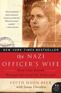 The Nazi’s Officer’s Wife: How One Jewish Woman Survived the Holocaust
