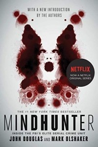  - Mindhunter: Inside the FBI's Elite Serial Crime Unit