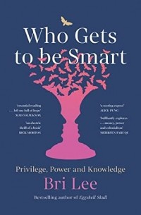 Бри Ли - Who Gets to Be Smart