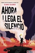 Álvaro Colomer - Ahora llega el silencio