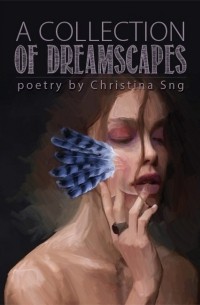 Кристина Сндж - A Collection of Dreamscapes
