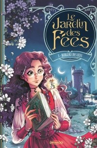 Le Jardin des fées T1: Bergère des fées