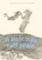 Anna Sundström Lindmark - Vi skulle segla runt jorden