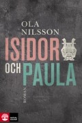 Ola Nilsson - Isidor och Paula
