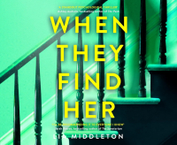 Лия Миддлтон - When They Find Her