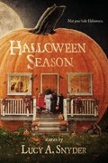 Люси А. Снайдер - Halloween Season
