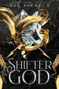 Meg Xuemei X - Shifter God