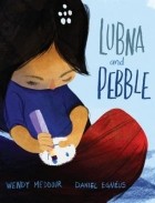 Венди Меддур - Lubna and Pebble