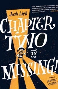 Джош Либ - Chapter Two Is Missing