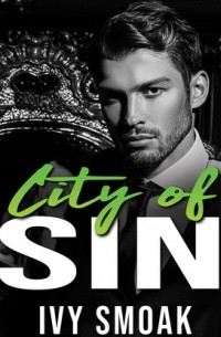 Айви Смоук - City of Sin - Men Of Manhattan, Book 1