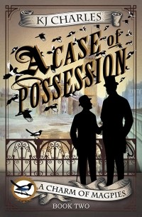 К. Дж. Чарльз - A Case of Possession (сборник)