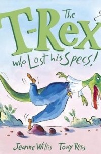 Джинн Уиллис - The T-Rex Who Lost His Specs