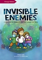 Хви Го - Invisible Enemies: A Handbook on Pandemics that Have Shaped Our World