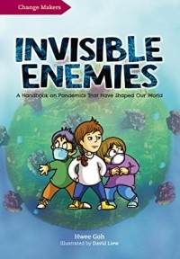 Хви Го - Invisible Enemies: A Handbook on Pandemics that Have Shaped Our World