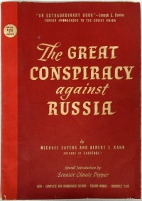  - The Great Conspiracy: The Secret War Against Soviet Russia