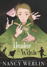 Нэнси Уэрлин - Healer and Witch