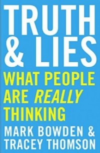  - Truth and Lies: What People Are Really Thinking