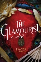 Luanne G. Smith - The Glamourist
