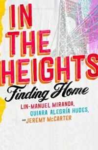  - In the Heights: Finding Home