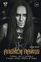  - Алекси Лайхо. Гитара, хаос и контроль в жизни лидера Children of Bodom