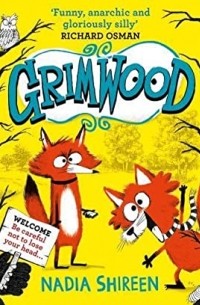 Надя Ширин - Grimwood: Laugh your head off with the funniest new series of the year