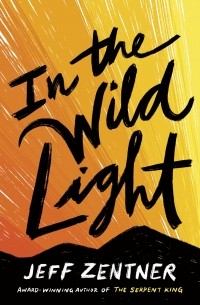 Джефф Зентнер - In the Wild Light