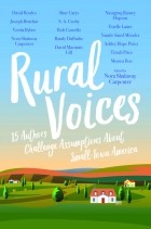 без автора - Rural Voices: 15 Authors Challenge Assumptions About Small-Town America