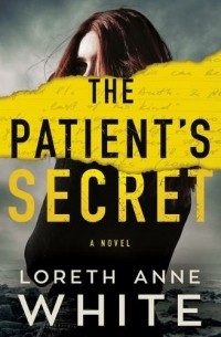 Лорет Энн Уайт - The Patient's Secret