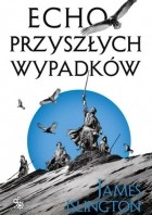 James Islington - Echo przyszłych wypadków