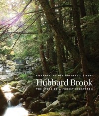  - Hubbard Brook: The Story of a Forest Ecosystem