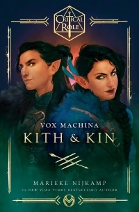 Марике Нийкамп - Critical Role: Vox Machina—Kith & Kin