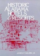 James Sulzby - Historic Alabama Hotels and Resorts